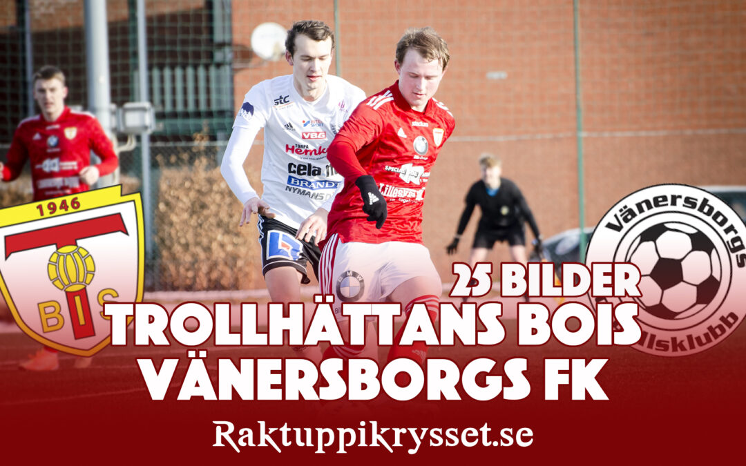 25 bilder: Trollhättans BoIS – Vänersborgs FK