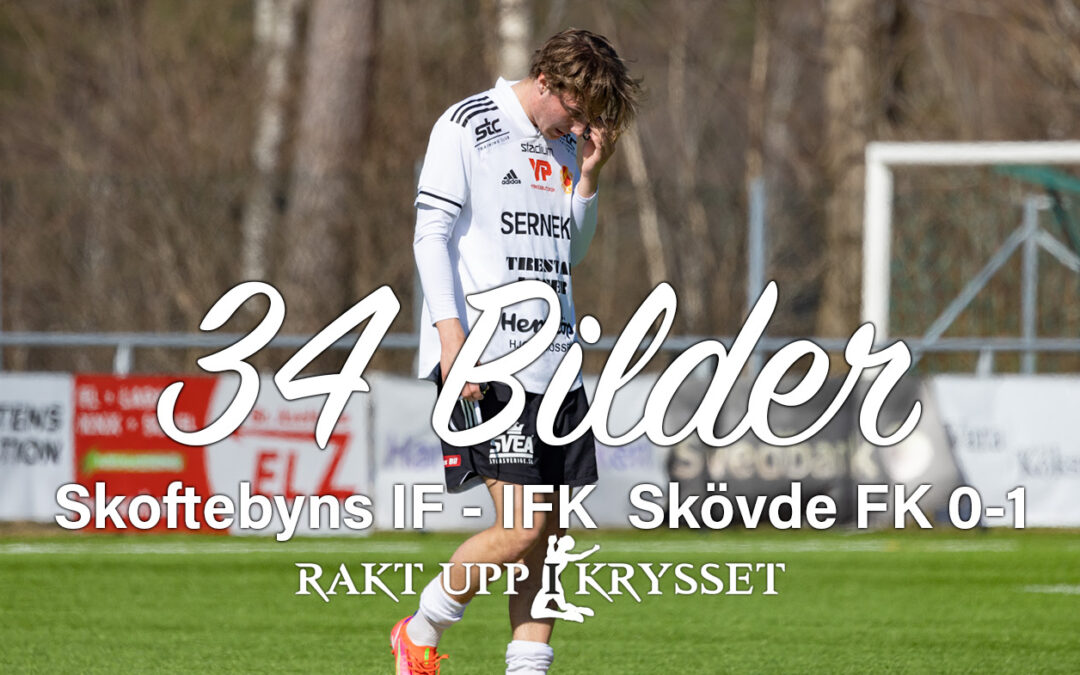 34 bilder från Sköfta – IFK Skövde 0-1