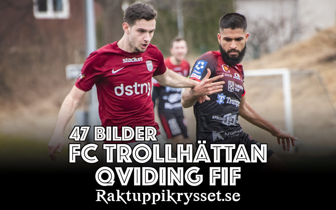 FC Trollhättan – Qviding FIF